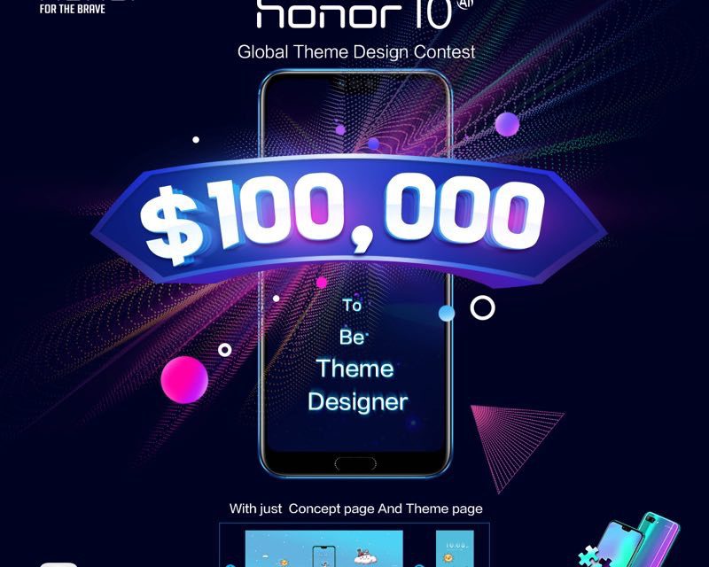Honor 10 Global Theme Design Contest Officially Commences Today