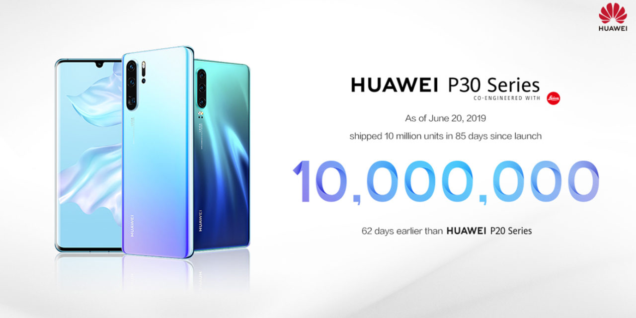 HUAWEI P30 Series Breaks the Record  for Reaching 10 Million Sales within Shortest Time