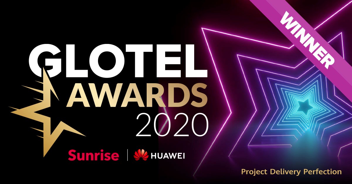 Huawei and Sunrise 5G Network Optimization Project Wins the 2020 GLOTEL Project Delivery Perfection Award