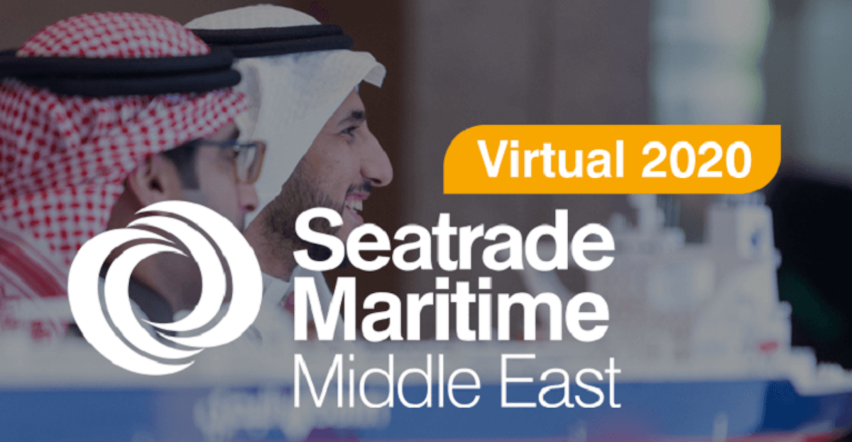 Seatrade Maritime Middle East Virtual 2020 will reinforce the leading status of the maritime industry in the region