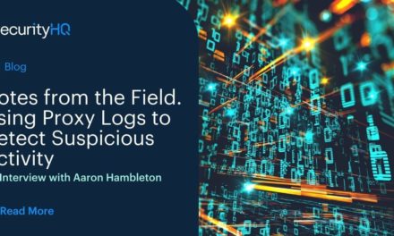 Using Proxy Logs to Detect Suspicious Activity – Interview with Aaron Hambleton