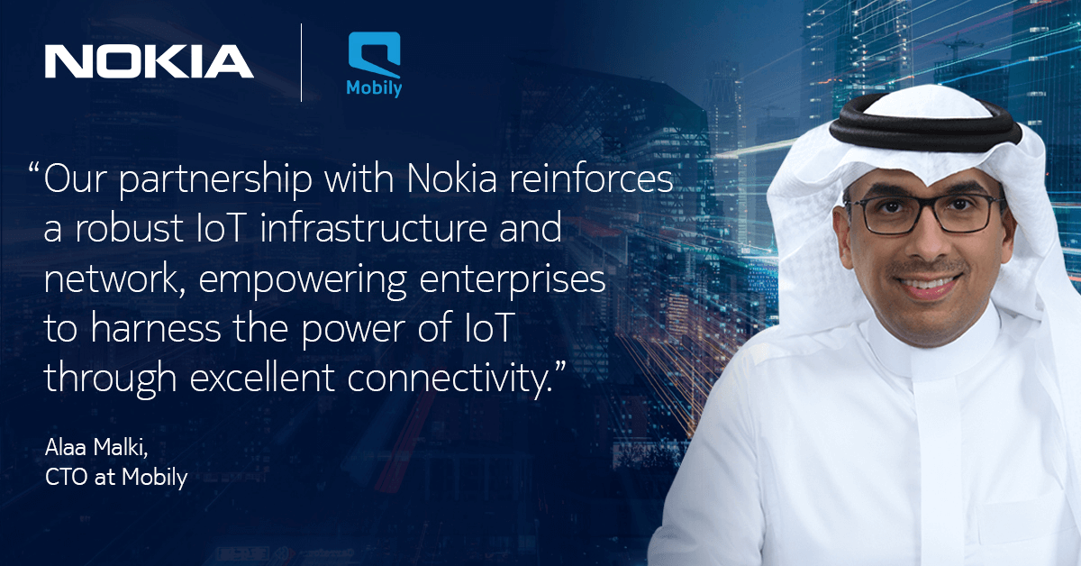 Nokia expands Mobily partnership with enterprise IoT network in Saudi Arabia