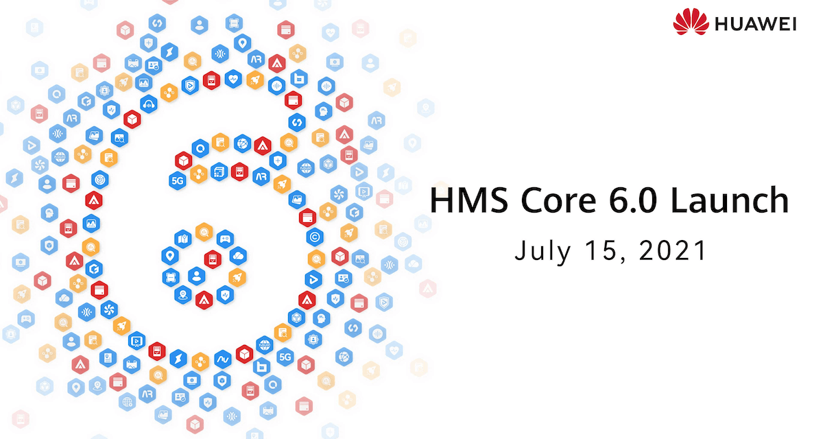 Huawei launches HMS Core 6.0 globally, introducing new services and features