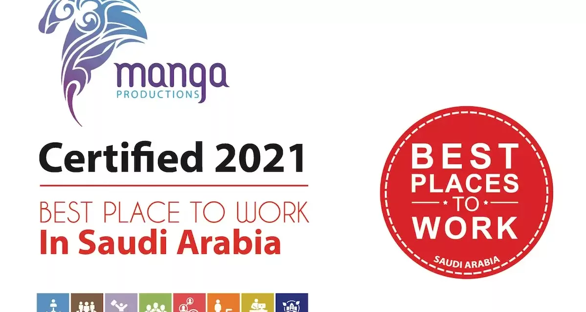 “Best Places to Work” Awards Manga Productions the Best Places to Work in Saudi Arabia Certificate for 2021