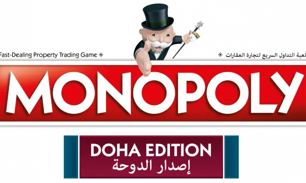 IT IS OFFICIAL! BE ON TOP OF THE GAME AND PLAY THE NEW MONOPOLY DOHA EDITION.