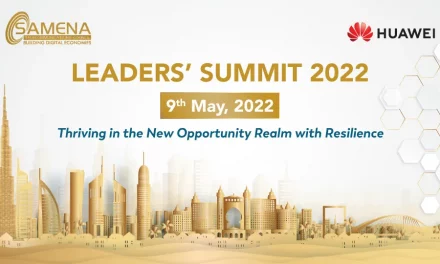 The SAMENA Council Leaders’ Summit 2022 to physically congregate multi-industry leaders in Dubai on May 9th, with Huawei as host #LeadersSummit22