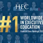 HEC Paris Executive Education Programs Top Financial Times’ Ranking 2022