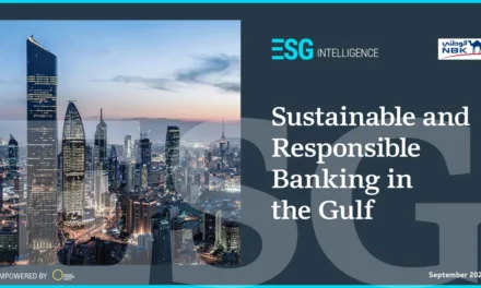 NEW ESG INTELLIGENCE REPORT CHARTS GROWING ROLE OF SUSTAINABLE FINANCE IN THE GULF