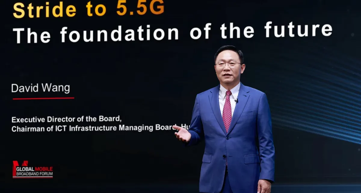 Huawei’s David Wang at the Global MBB Forum 2022: Stride to 5.5G, the foundation of the future