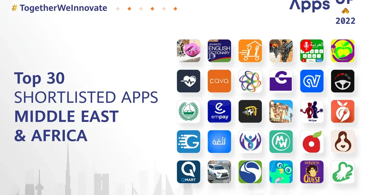 <strong>Huawei reveals the top 30 regional shortlisted apps for Apps UP Global App Innovation Contest</strong>