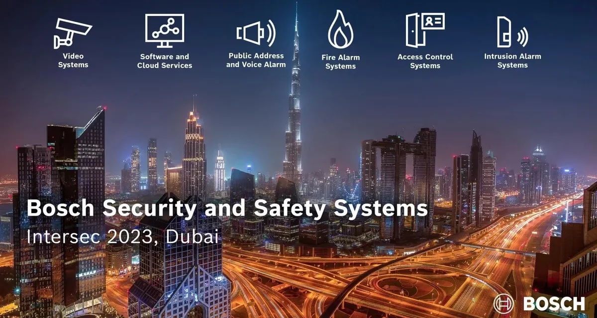 <strong>Bosch announces its participation at Intersec UAE 2023</strong>