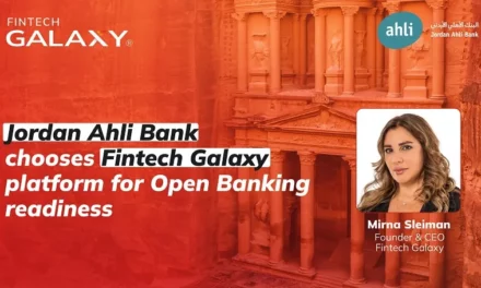 Jordan Ahli Bank chooses Fintech Galaxy platform for Open Banking readiness